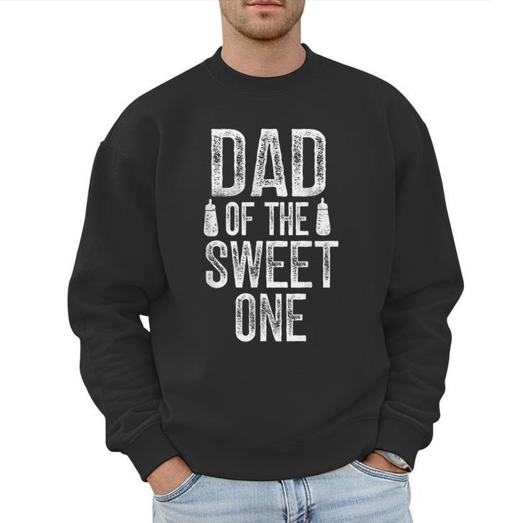 Dad Of The Sweet One Father's Day Daddy Men Sweatshirt