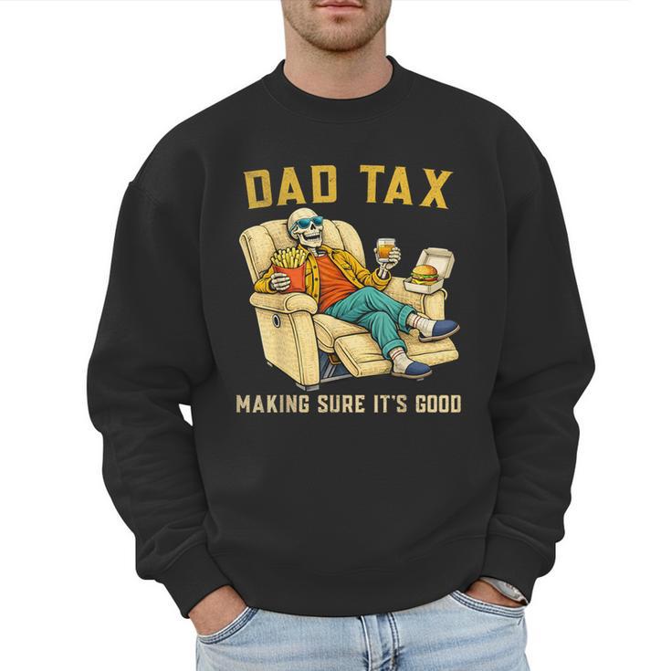 Dad Tax Graphic Tee Fathers Day Men Sweatshirt