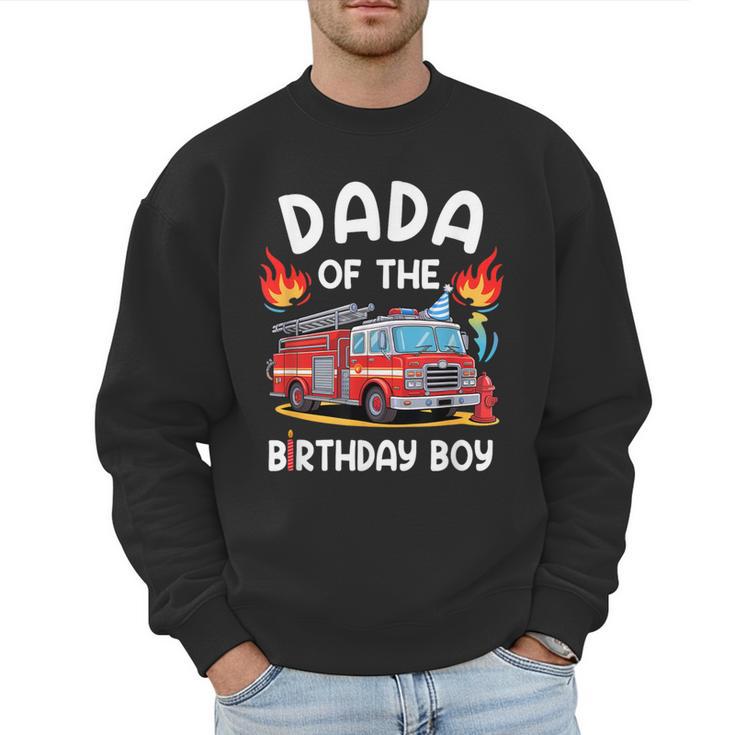 Dada Of The Birthday Boy Fire Truck Firefighter 1St Party Men Sweatshirt