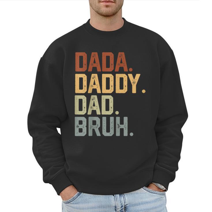 Dada Daddy Dad Bruh Retro Vintage Fathers Day Vintage Men Sweatshirt