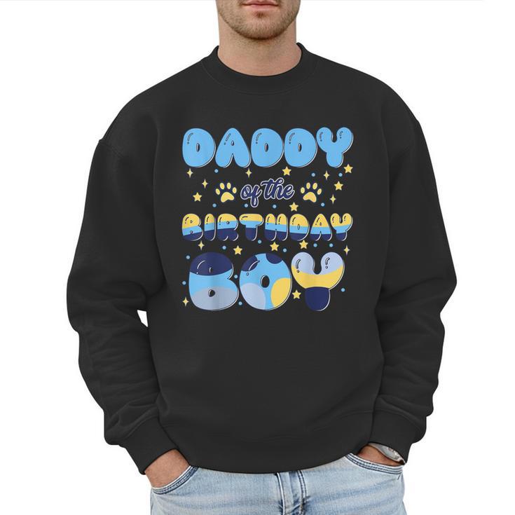 Daddy Of The Bday Boy Blue Dog Theme Party Family Matching Men Sweatshirt