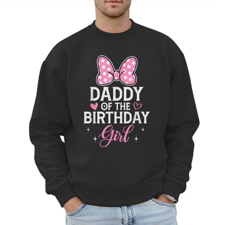 Daddy Of The Birthday Girl Pink Bow Birthday Family Matching Men Sweatshirt