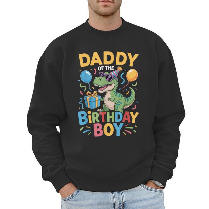 Daddy Of The Birthday Party Outfit Dinosaur Squad Dad Men Sweatshirt
