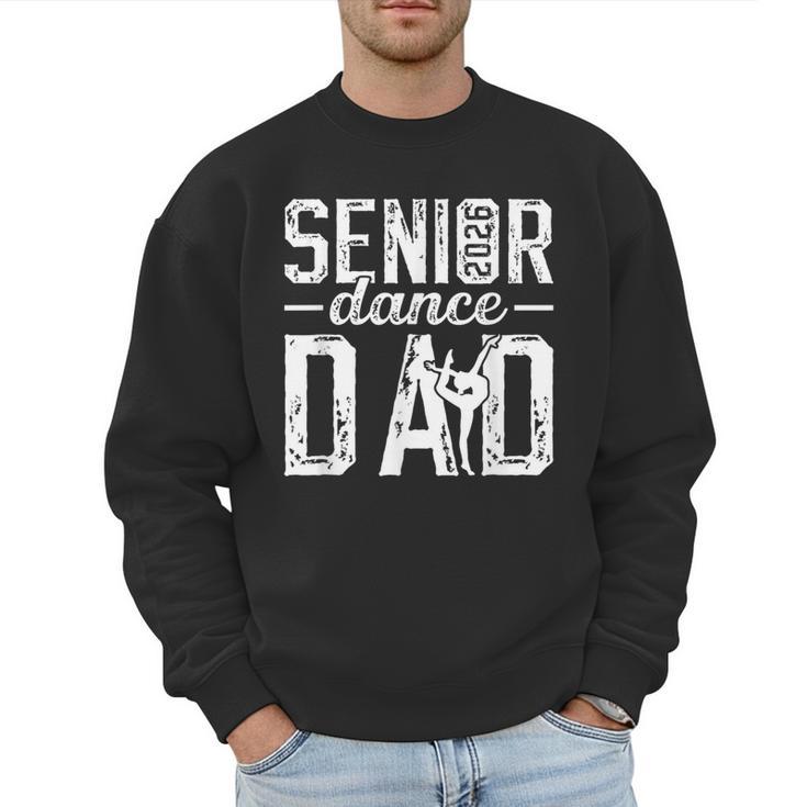 Dance Senior Dad Of A Senior Dancer Father 2026 Men Sweatshirt