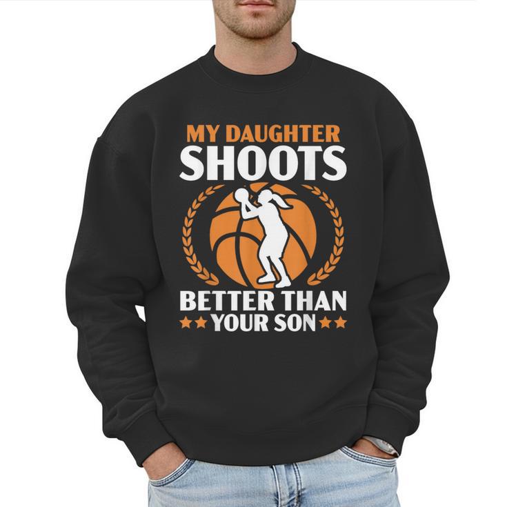 Daughter Basketball Sport Basketball Dad Mom Basketball Fan Men Sweatshirt