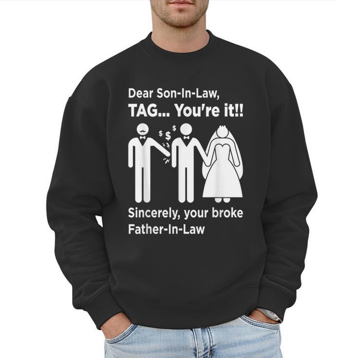 Dear Son-In-Law Father Of The Bride Dad Wedding Marriage Men Sweatshirt