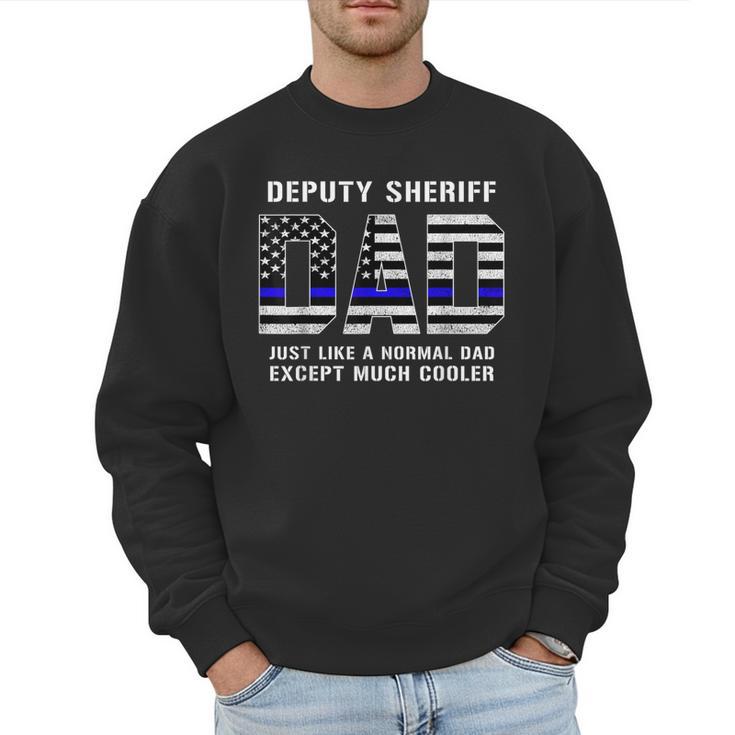 Deputy Sheriff Dad Much Cooler Fathers Day Thin Blue Line Men Sweatshirt