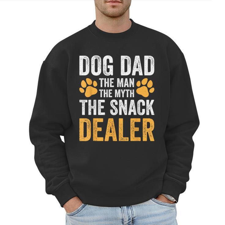 Dog Dad The Man The Myth The Snack Dealer Men Sweatshirt
