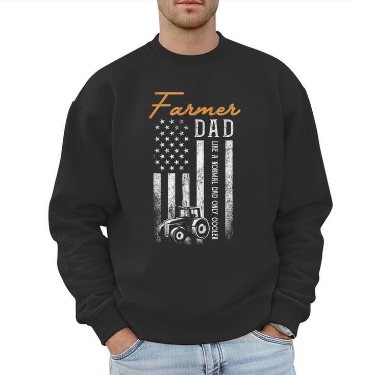 Farmer Dad Like A Normal Dad Only Cooler USA Flag Farming Men Sweatshirt