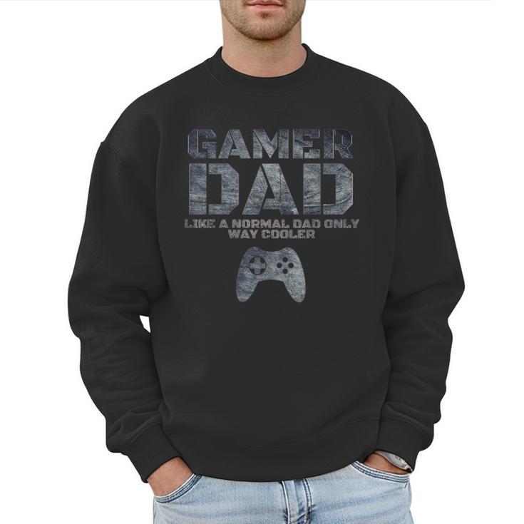 Father Dad Daddy Husband Tshirt Gamer Dad Men Sweatshirt