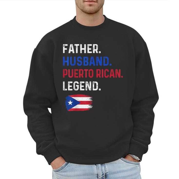Father Husband Puerto Rican Legend Proud Dad Rico Flag Men Sweatshirt