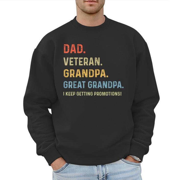 Fathers Day Dad Veteran Grandpa Great Grandpa Men Sweatshirt