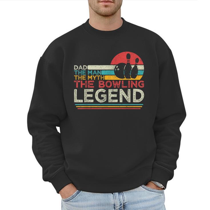 Father's Day The Man The Myth The Bowling Legend Bowler Dad Men Sweatshirt