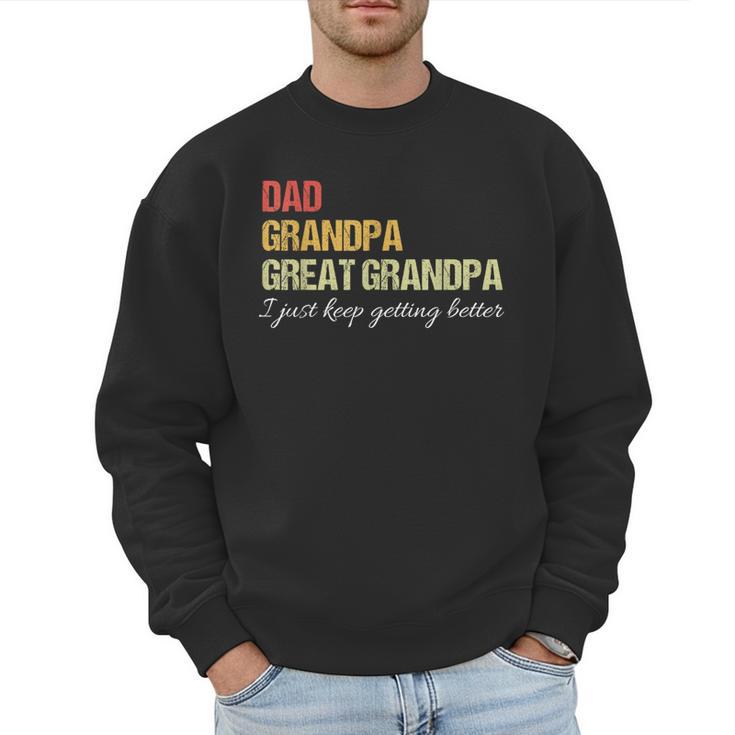 Fathers Day From Wife Son Kids Dad Grandpa Great Grandpa Men Sweatshirt