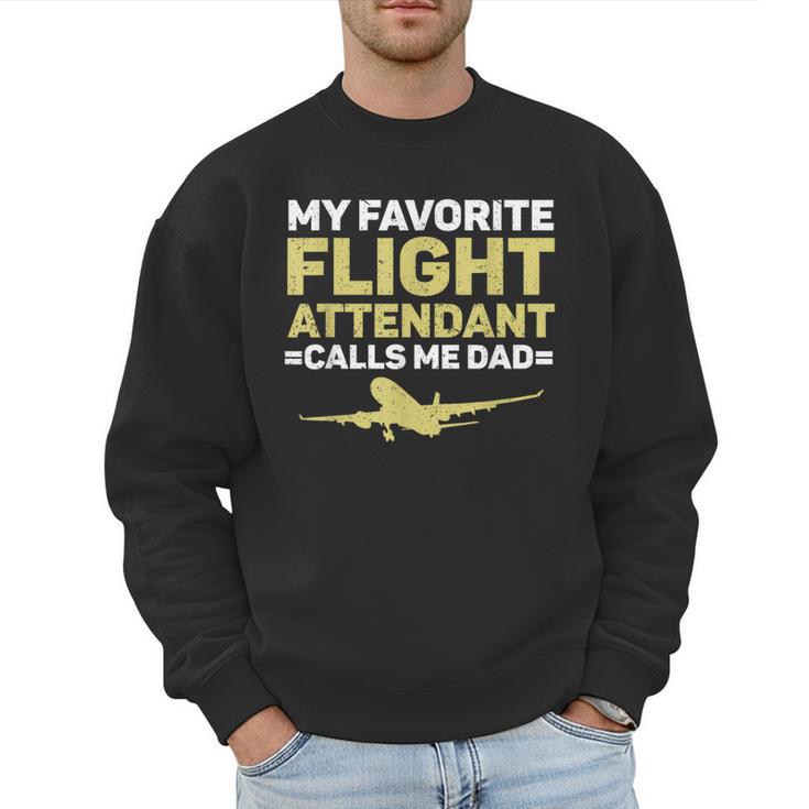 My Favorite Flight Attendant Calls Me Dad Flight Attendant Men Sweatshirt