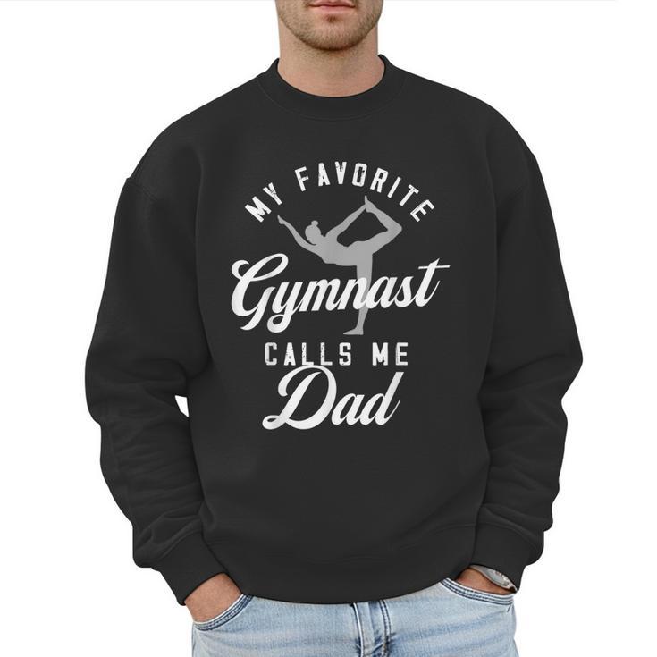 My Favorite Gymnast Calls Me Dad Mat Sports Gymnastics Men Sweatshirt