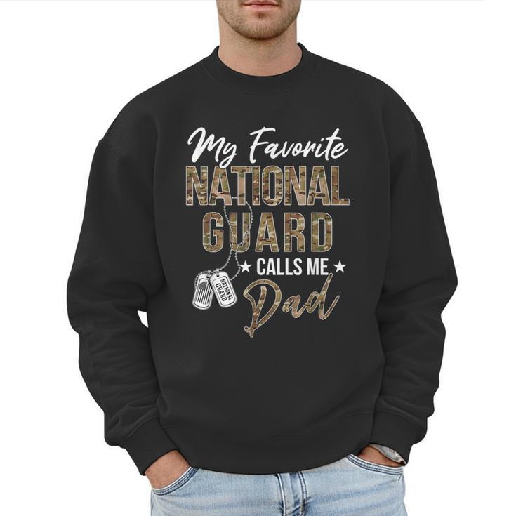 My Favorite National Guard Calls Me Dad Military Family Men Sweatshirt