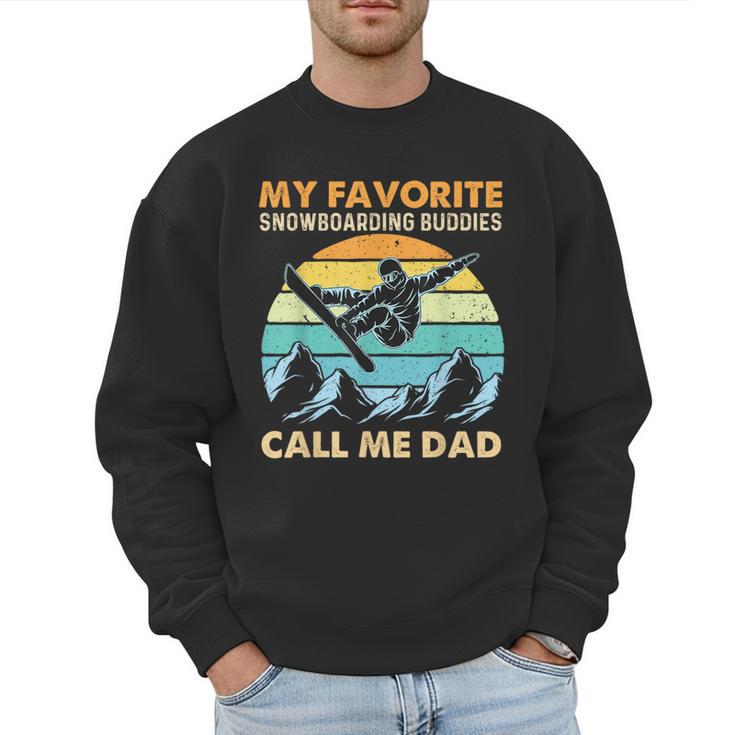 My Favorite Snowboarding Buddies Call Me Dad Snowboarder Men Sweatshirt