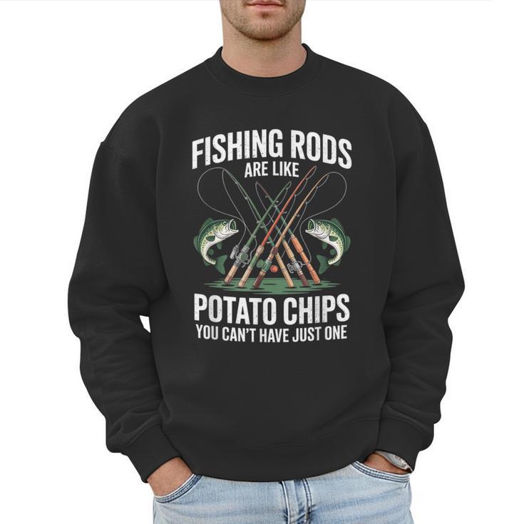 Fishing Rods Are Like Potato Chips Dad Fisherman Men Sweatshirt