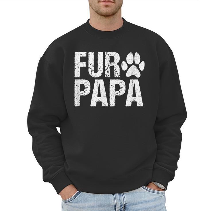 Fur Papa Shirt Pet Lover Dog Dad T-Shirt Fathers Day For Men Men Sweatshirt
