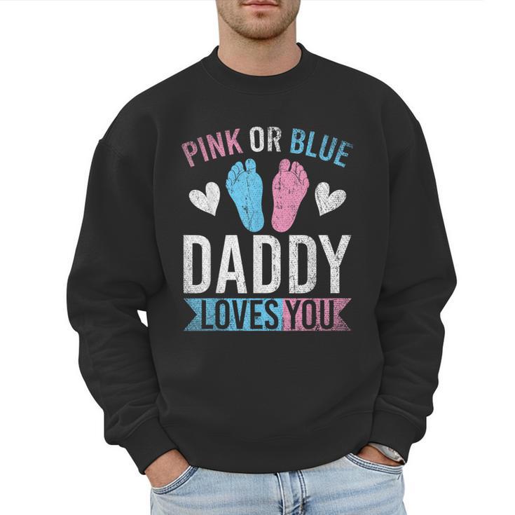 Future Dad Pink Or Blue Daddy Loves You Gender Reveal Men Sweatshirt