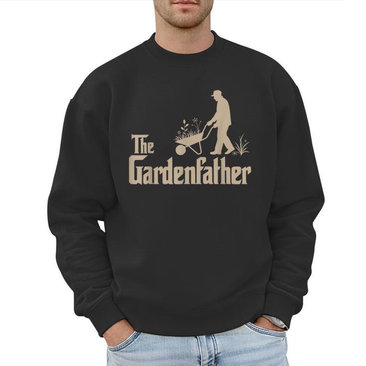 Gardening For Men Gardener Dad The Gardenfather Men Sweatshirt
