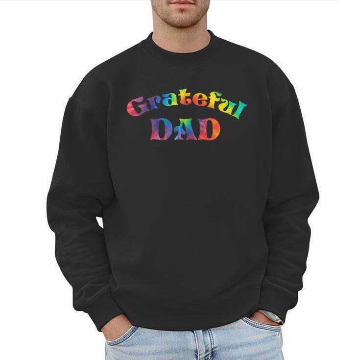 Grateful Dad Fathers Day Tie Dye Letters Shirt For Dads Men Sweatshirt