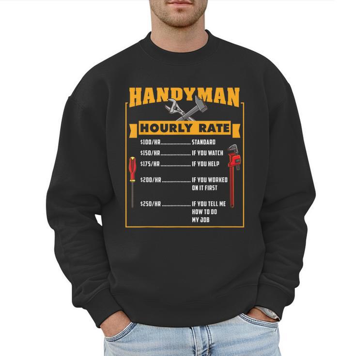 Handyman Hourly Rate Fathers Day Dad Men Sweatshirt