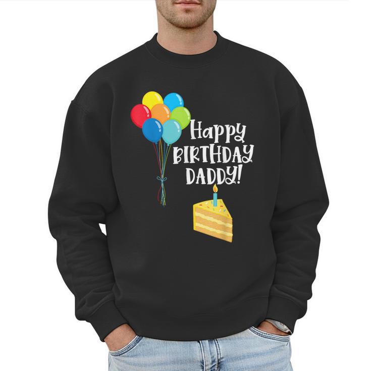 Happy Birthday Daddy Cute Toddler Dad's Birthday Party Men Sweatshirt