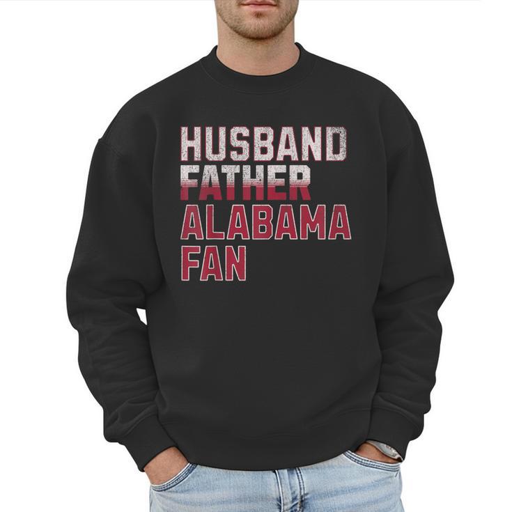 Husband Father Alabama Fan Fathers Day Alabama Dad Men Sweatshirt