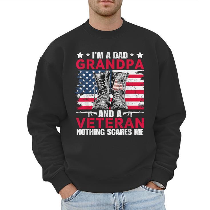 I'm A Dad Grandpa And Veteran Papa Grandpa Fathers Day Men Men Sweatshirt