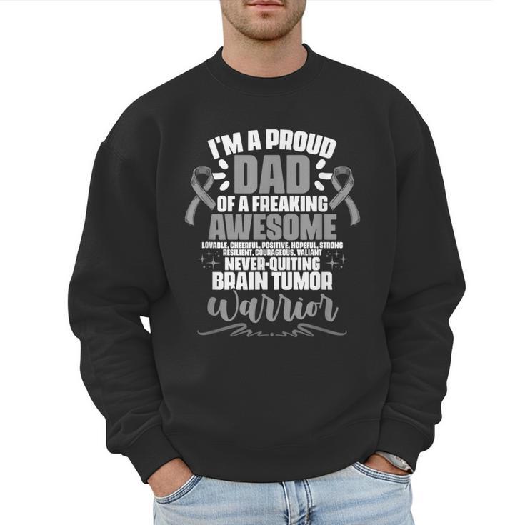 I'm A Proud Dad Brain Tumor Warrior Brain Tumor Survivor Men Sweatshirt