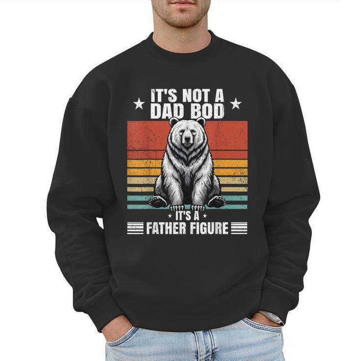 It's Not A Dad Bod It's Father Figure Bear Vintage Men Sweatshirt It's Not A Dad Bod It's Father Figure Bear Vintage Men Sweatshirt