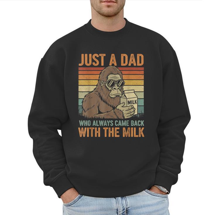 Just A Dad Who Always Came Back With The Milk Daddy Men Sweatshirt