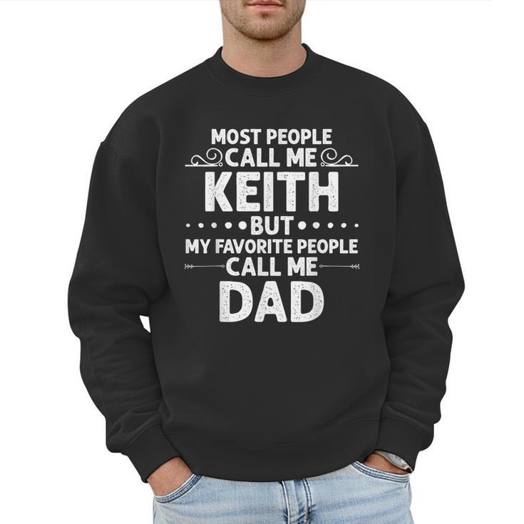 KEITH Name Father's Day Personalized Men Dad Men Sweatshirt
