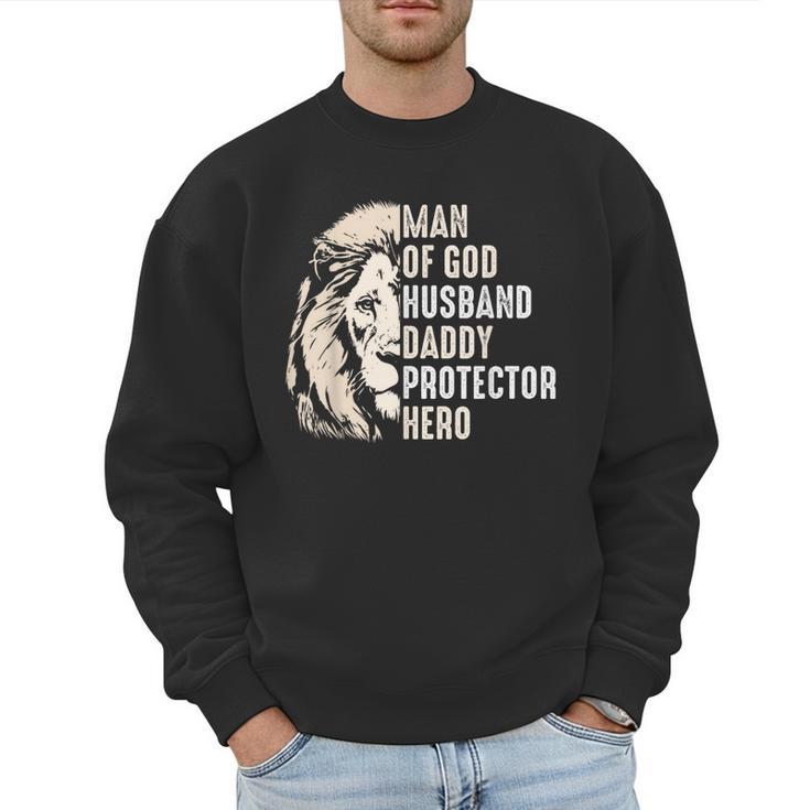 Man Of God Husband Daddy Protector Hero Lion Father's Day Men Sweatshirt