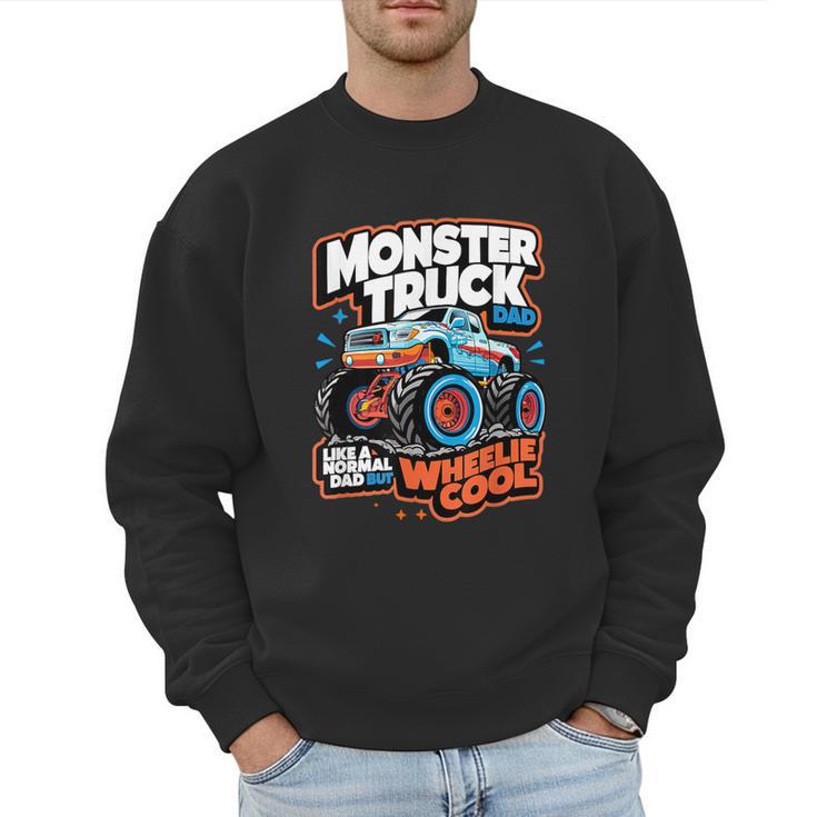 Monster Truck Dad Wheelie Cool Like Normal Dad Men Sweatshirt