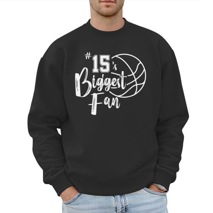 Number 15's Biggest Fan Shirt Basketball Player Mom Dad Men Sweatshirt