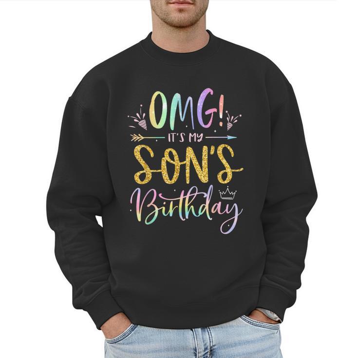 OMG It's My Son's Birthday Happy Bday Tie Dye Mom Dad Men Sweatshirt