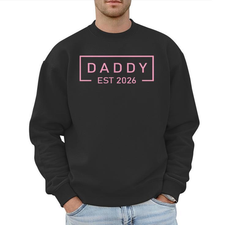 Pink Daddy Est 2026 Logo Father 2026 Loading New Dad 2026 Men Sweatshirt