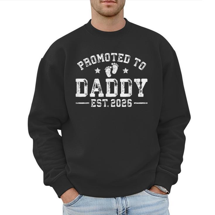 Promoted To Daddy Est 2026 1st Time Dad New Daddy Men Sweatshirt