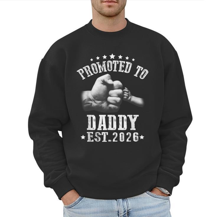 Promoted To Daddy Est 2026 Soon To Be Daddy 2026 Men Sweatshirt