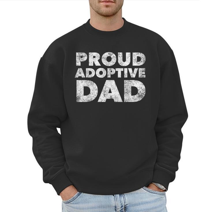 Proud Adoptive Dad Adoption Proud Father Men Sweatshirt