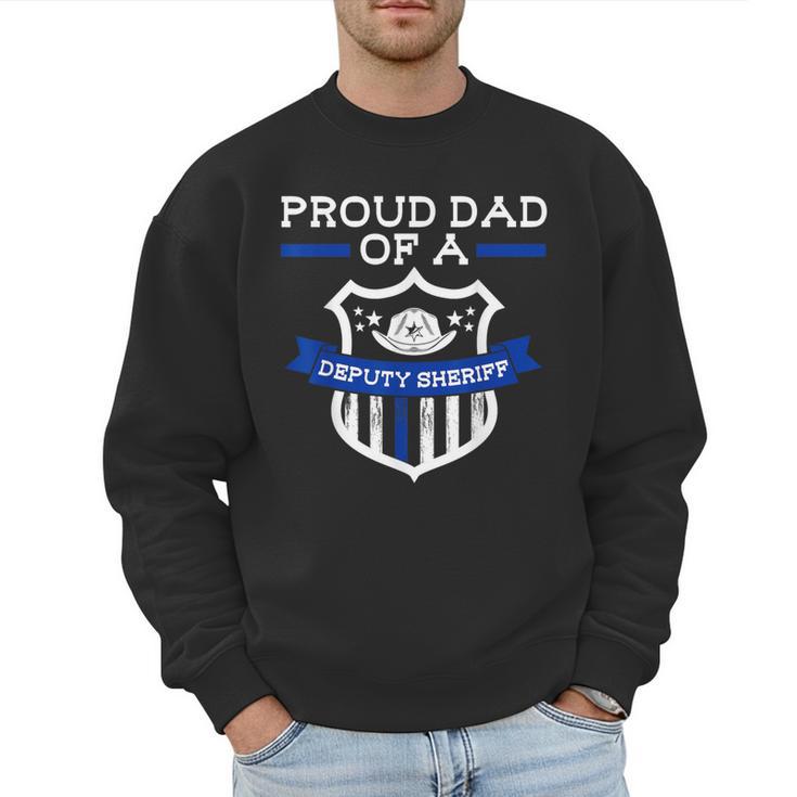 Proud Dad Of a Deputy Sheriff Deputy Sheriff Men Sweatshirt