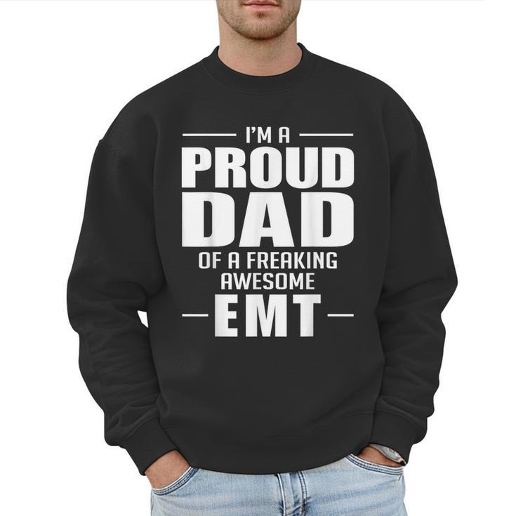 Proud Dad Of a Freaking Awesome EMT Emergency Medical Men Sweatshirt Proud Dad Of a Freaking Awesome EMT Emergency Medical Men Sweatshirt