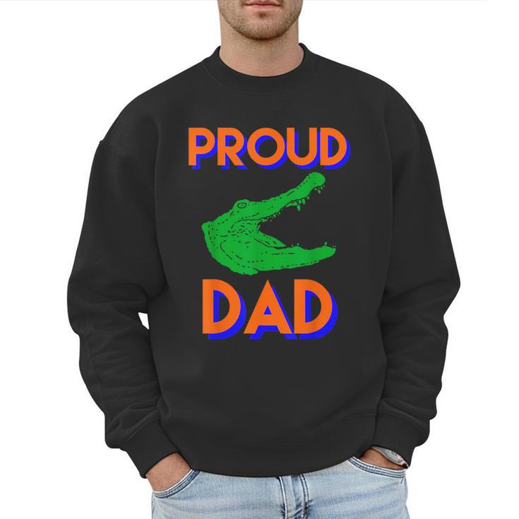 Proud Dad Of A Gator Unique Idea For Fathers Day Men Sweatshirt