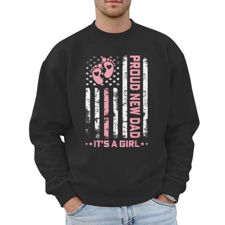 Proud New Dad New Girl Baby First Fathers Day American Flag Men Sweatshirt