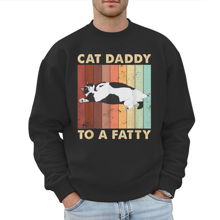 Retro Fat Chonk Dad Tee Cat Daddy To A Fatty Men Sweatshirt