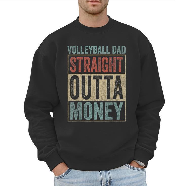 Retro Volleyball Dad Straight Outta Money Men Sweatshirt