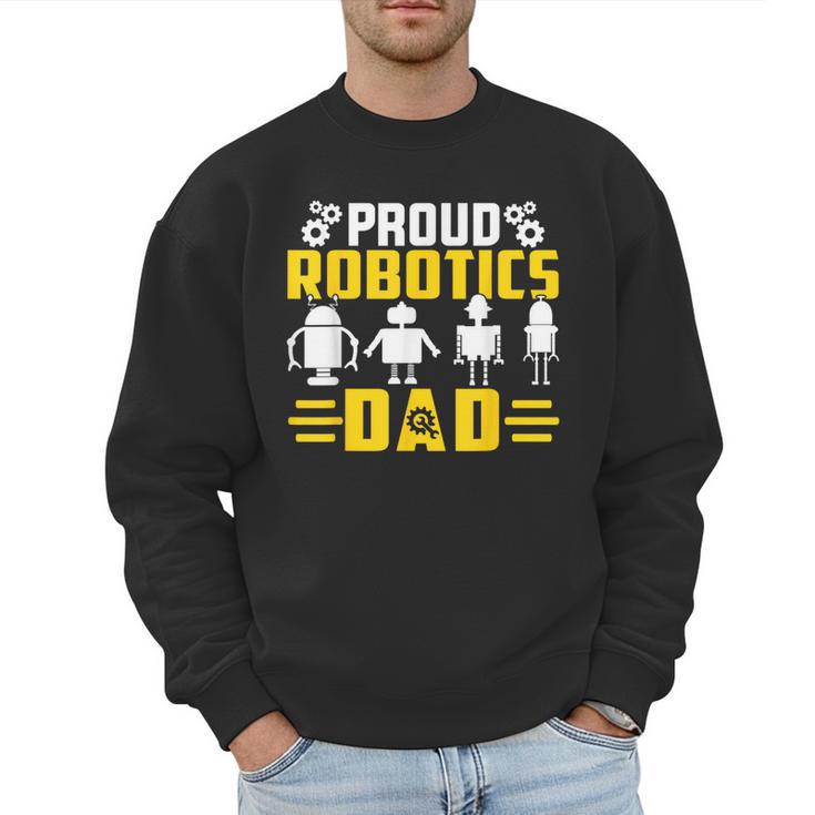 Robotics Father Robotics Dad Men Sweatshirt